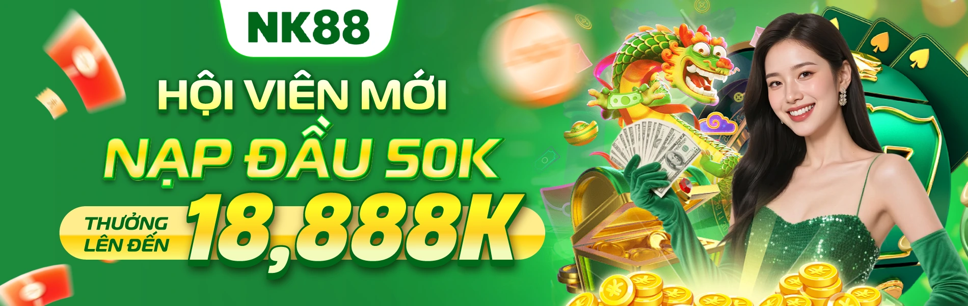 NK88 Hội viên mới nạp đầu 50K thưởng lên đến 18,888K